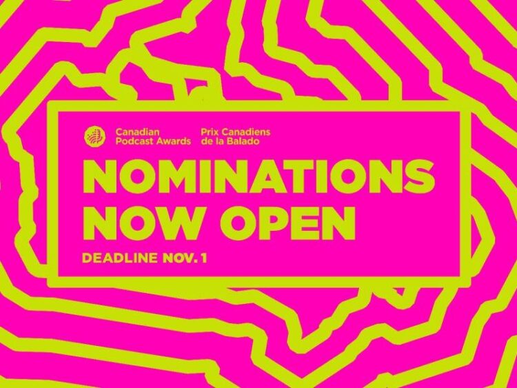 Calling All Canadian Podcasters! Nominations Now Open for the 7th Annual Canadian Podcast Awards